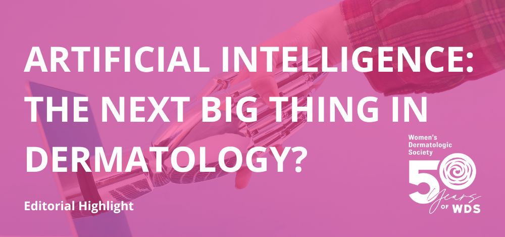 Artificial Intelligence: The Next Big Thing In Dermatology